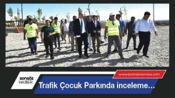 Trafik &Ccedil;ocuk Parkında inceleme&hellip;