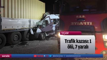 Trafik kazası: 1 &ouml;l&uuml;, 7 yaralı