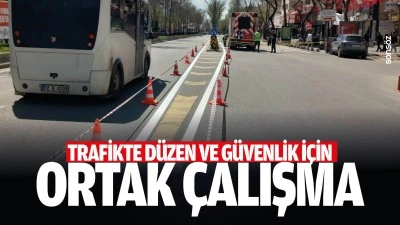 Trafikte d&uuml;zen ve g&uuml;venlik i&ccedil;in ortak &ccedil;alışma 