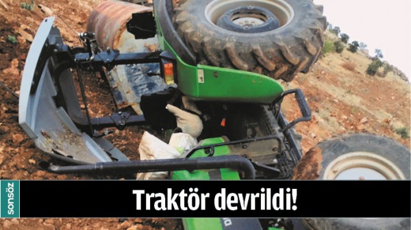 TRAKT&Ouml;R DEVRİLDİ!