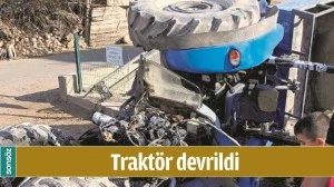 TRAKT&Ouml;R DEVRİLDİ