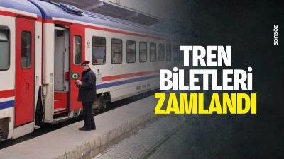 Tren biletleri zamlandı