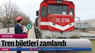 Tren biletleri zamlandı