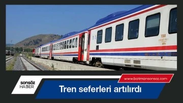 Tren seferleri artılırdı