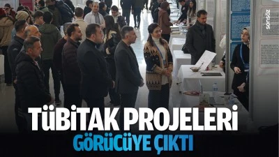 T&Uuml;BİTAK projeleri g&ouml;r&uuml;c&uuml;ye &ccedil;ıktı