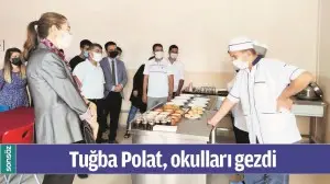 TUĞBA POLAT, OKULLARI GEZDİ