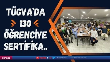 T&Uuml;GVA&rsquo;da 130 &ouml;ğrenciye sertifika..