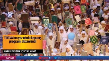 T&Uuml;GVA'nın yaz okulu kapanış programı d&uuml;zenlendi