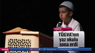 T&Uuml;GVA&rsquo;nın yaz okulu sona erdi