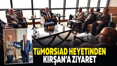 T&Uuml;MORSiAD heyetinden Kırşan&rsquo;a ziyaret