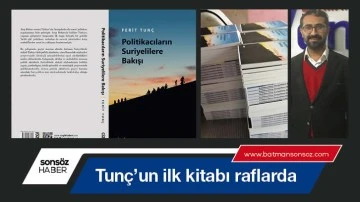 Tun&ccedil;&rsquo;un ilk kitabı raflarda