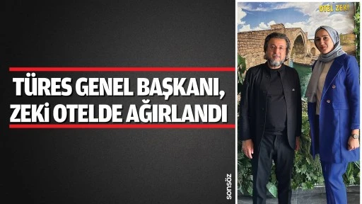 T&Uuml;RES Genel Başkanı, Zeki Otelde ağırlandı