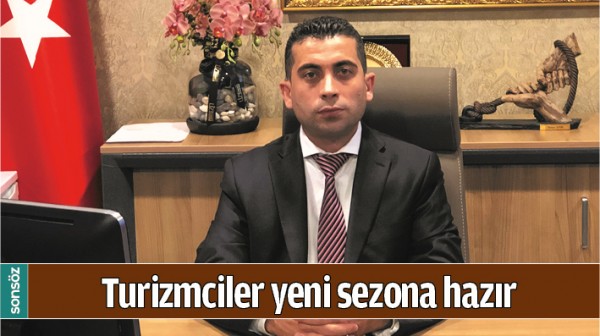 TURİZMCİLER YENİ SEZONA HAZIR