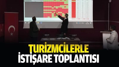 Turizmcilerle istişare toplantısı