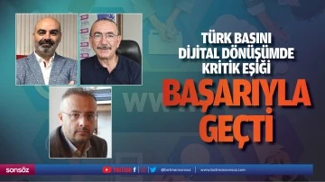T&uuml;rk basını, dijital d&ouml;n&uuml;ş&uuml;mde kritik eşiği başarıyla ge&ccedil;ti