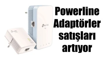 T&Uuml;RKİYE&rsquo;DE POWERLİNE ADAPT&Ouml;RLER SATIŞLARI ARTIYOR