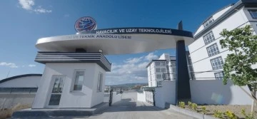 T&uuml;rkiye'nin Uzay ve Havacılık Teknolojisi alanında ilk Meslek Lisesi a&ccedil;ıldı