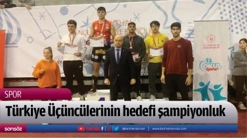 Türkiye Üçüncülerinin hedefi şampiyonluk