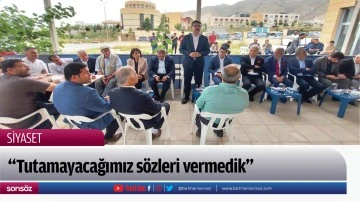 &ldquo;Tutamayacağımız s&ouml;zleri vermedik&rdquo;