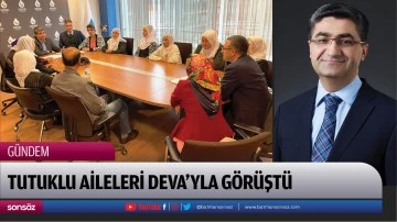 Tutuklu aileleri Deva&rsquo;yla g&ouml;r&uuml;şt&uuml;