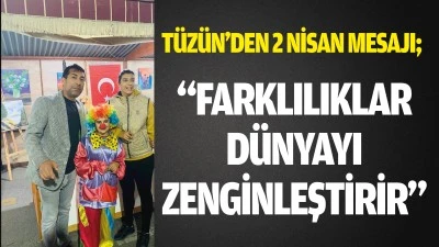 T&uuml;z&uuml;n&rsquo;den 2 Nisan mesajı