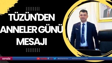 T&uuml;z&uuml;n'den anneler g&uuml;n&uuml; mesajı