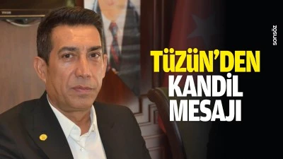 T&uuml;z&uuml;n&rsquo;den kandil mesajı