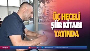 &Uuml;&ccedil; heceli şiir kitabı yayında