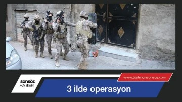 &Uuml;&ccedil; ilde operasyon