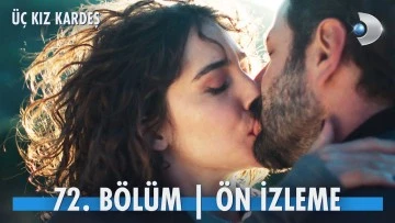 &Uuml;&ccedil; Kız Kardeş 72.B&ouml;l&uuml;m &Ouml;nizleme