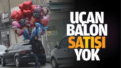 U&ccedil;an balon satışı yok