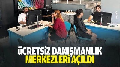 &Uuml;cretsiz danışmanlık merkezleri a&ccedil;ıldı
