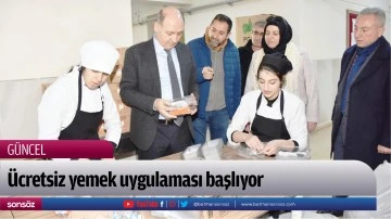 &Uuml;cretsiz yemek uygulaması başlıyor