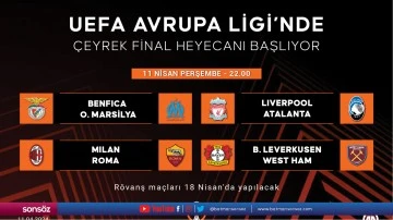 UEFA Avrupa Ligi'nde &ccedil;eyrek final heyecanı başlıyor
