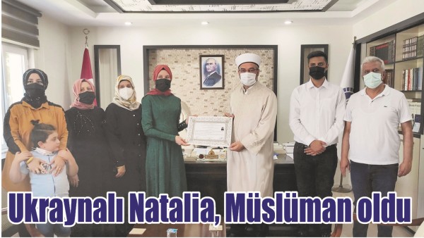 UKRAYNALI NATALİA, M&Uuml;SL&Uuml;MAN OLDU