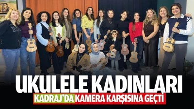 Ukulele Kadınları, Kadraj&rsquo;da kamera karşısına ge&ccedil;ti