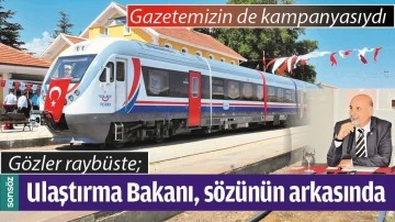 ULAŞTIRMA BAKANI, S&Ouml;Z&Uuml;N&Uuml;N ARKASINDA