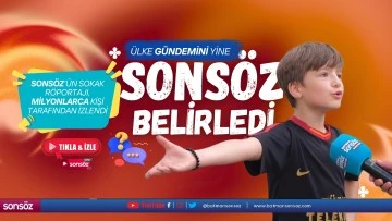 &Uuml;lke g&uuml;ndemini yine Sons&ouml;z belirledi