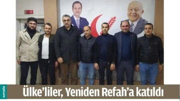&Uuml;LKE&rsquo;LİLER, YENİDEN REFAH&rsquo;A KATILDI