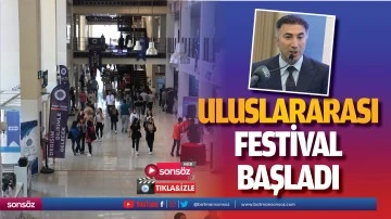 Uluslararası Festival başladı