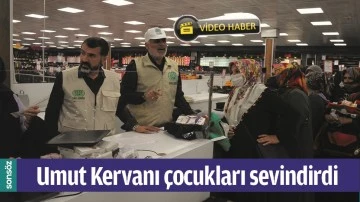 UMUT KERVANI &Ccedil;OCUKLARI SEVİNDİRDİ