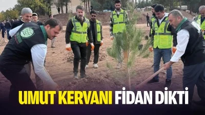 Umut Kervanı fidan dikti