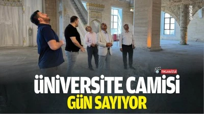 &Uuml;niversite camisi g&uuml;n sayıyor