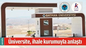 &Uuml;NİVERSİTE, İHALE KURUMUYLA ANLAŞTI