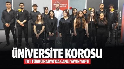 &Uuml;niversite Korosu, TRT T&uuml;rk&uuml; Radyo&rsquo;da canlı yayın yaptı