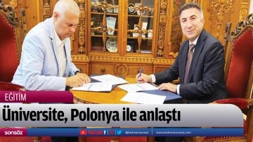 &Uuml;niversite, Polonya ile anlaştı
