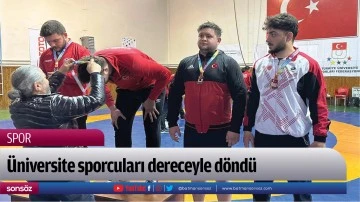 &Uuml;niversite sporcuları dereceyle d&ouml;nd&uuml;