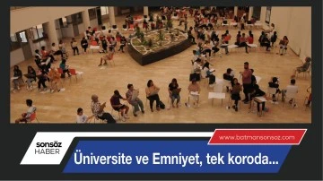 &Uuml;niversite ve Emniyet, tek koroda...