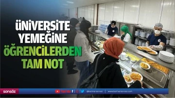 &Uuml;niversite yemeğine &ouml;ğrencilerden tam not
