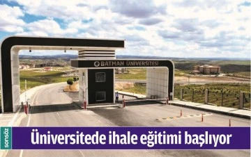 &Uuml;NİVERSİTEDE İHALE EĞİTİMİ BAŞLIYOR